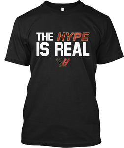 Hype is Real Tee
