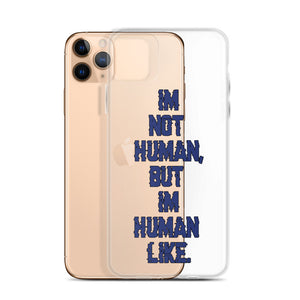 "NOT HUMAN" iPhone Case