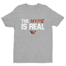 Hype is Real Tee